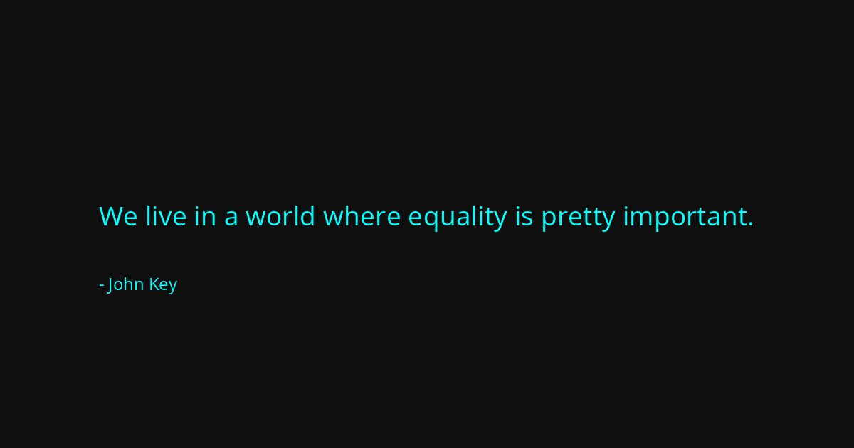 Quote by John Key
