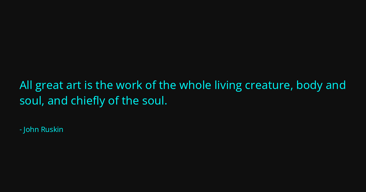 Quote by John Ruskin