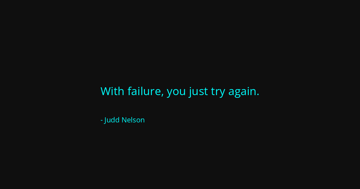Quote by Judd Nelson