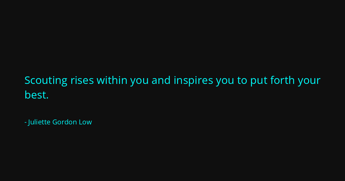 Quote by Juliette Gordon Low
