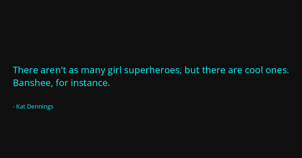 Quote by Kat Dennings