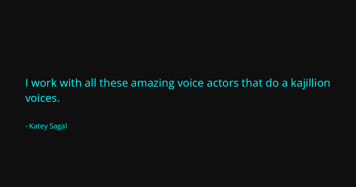 Quote by Katey Sagal