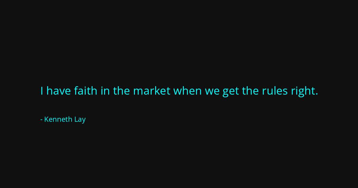 Quote by Kenneth Lay