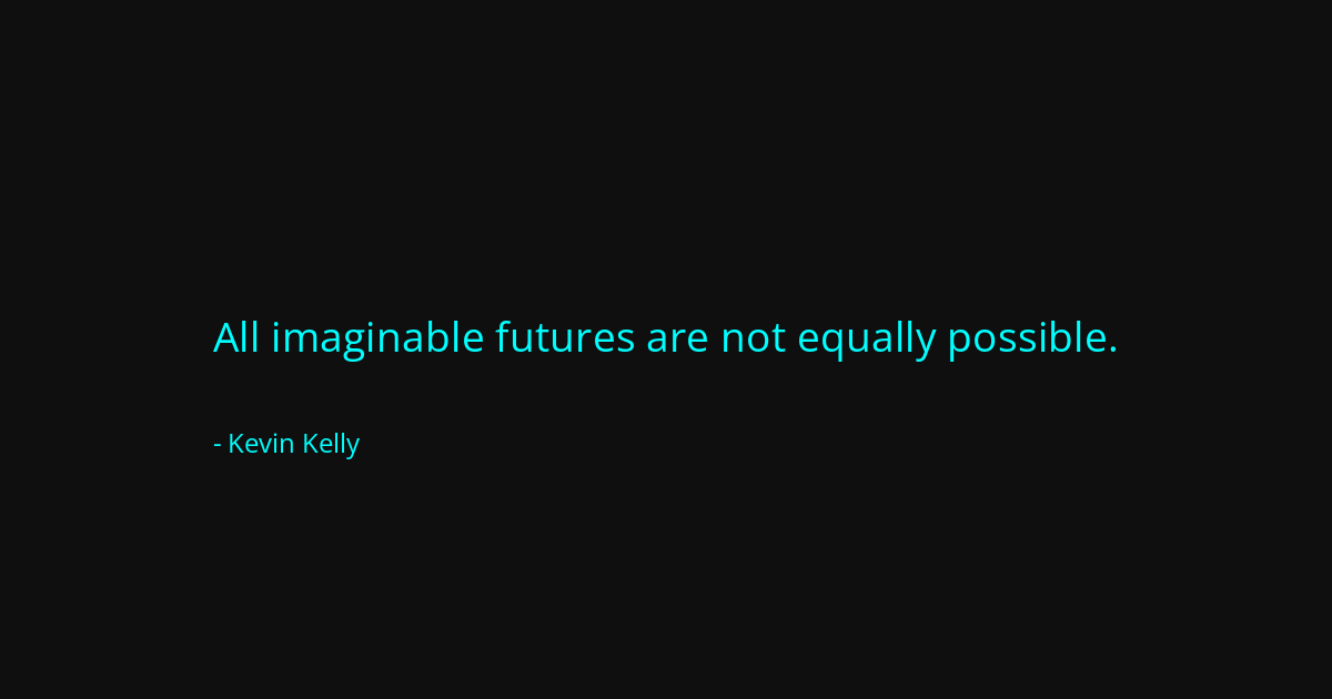 Quote by Kevin Kelly