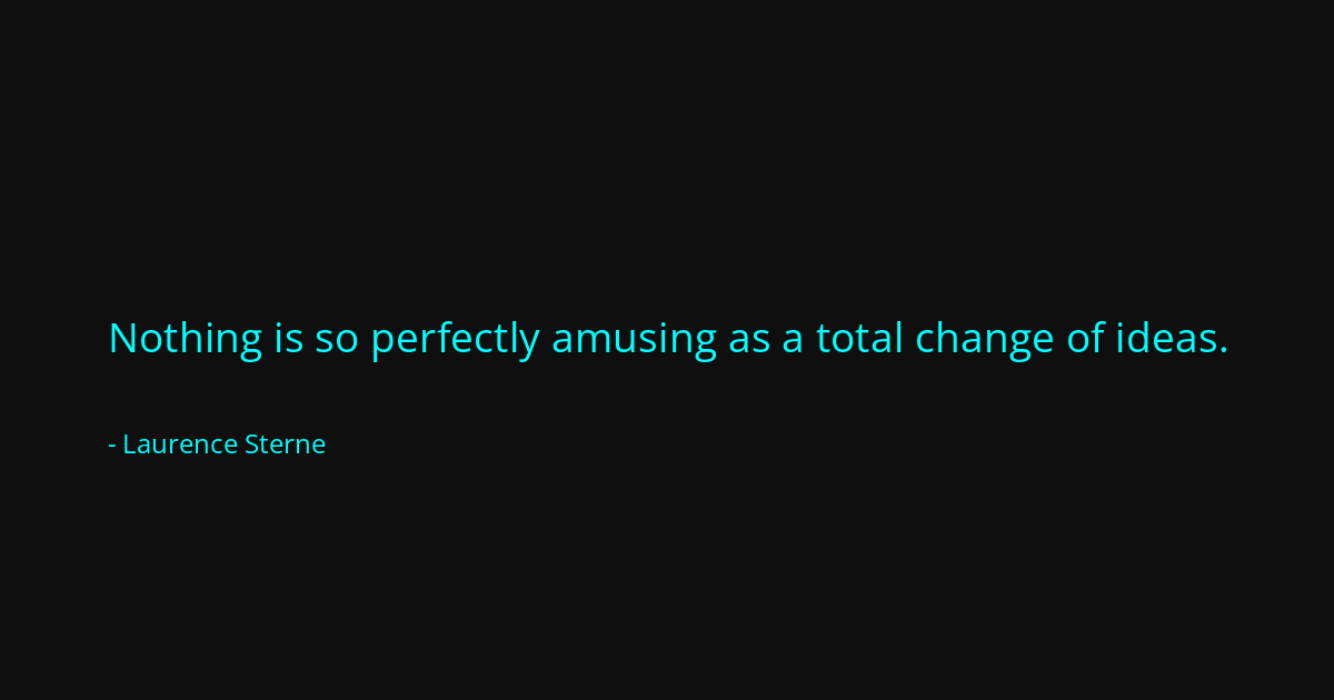 Quote by Laurence Sterne