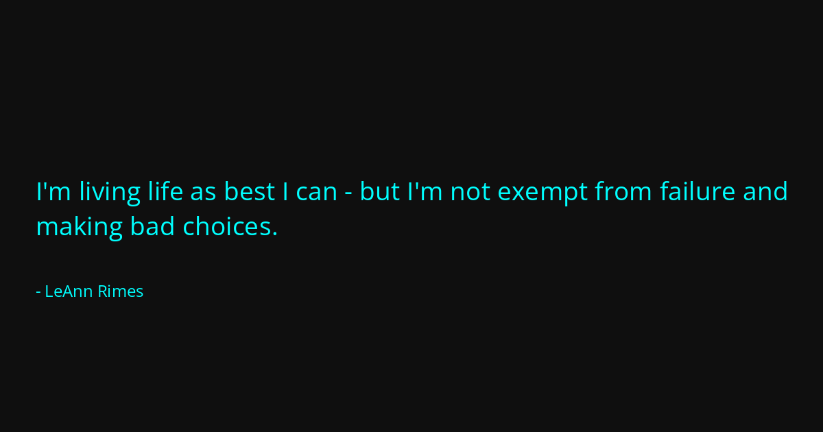 Quote by LeAnn Rimes