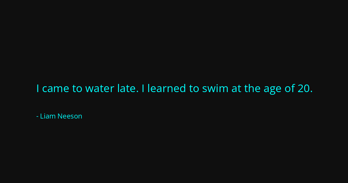 Quote by Liam Neeson