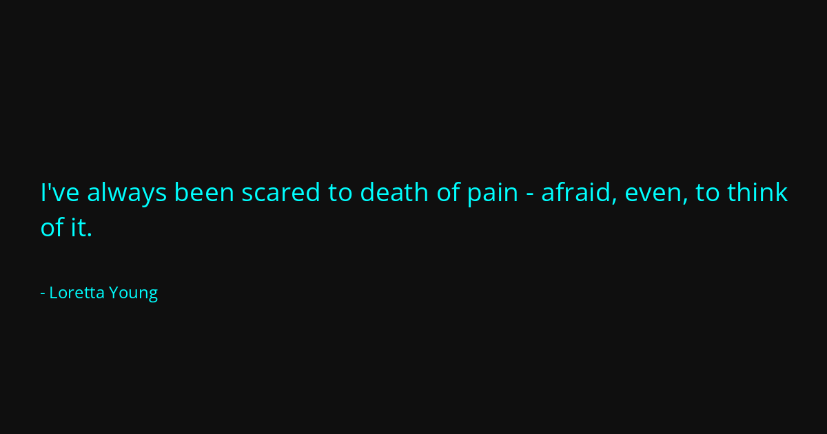 Quote by Loretta Young