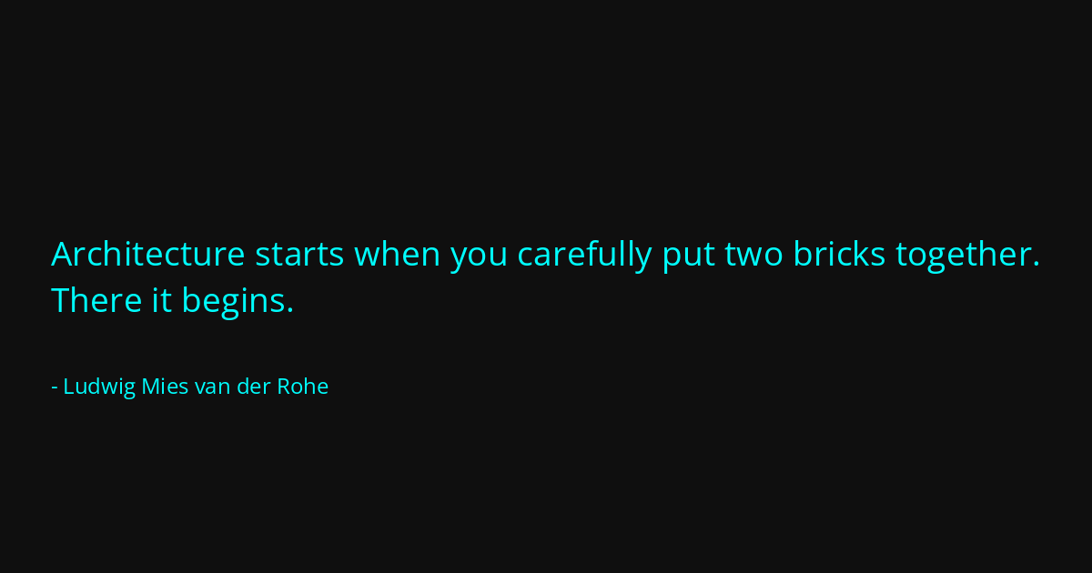 Quote by Ludwig Mies van der Rohe