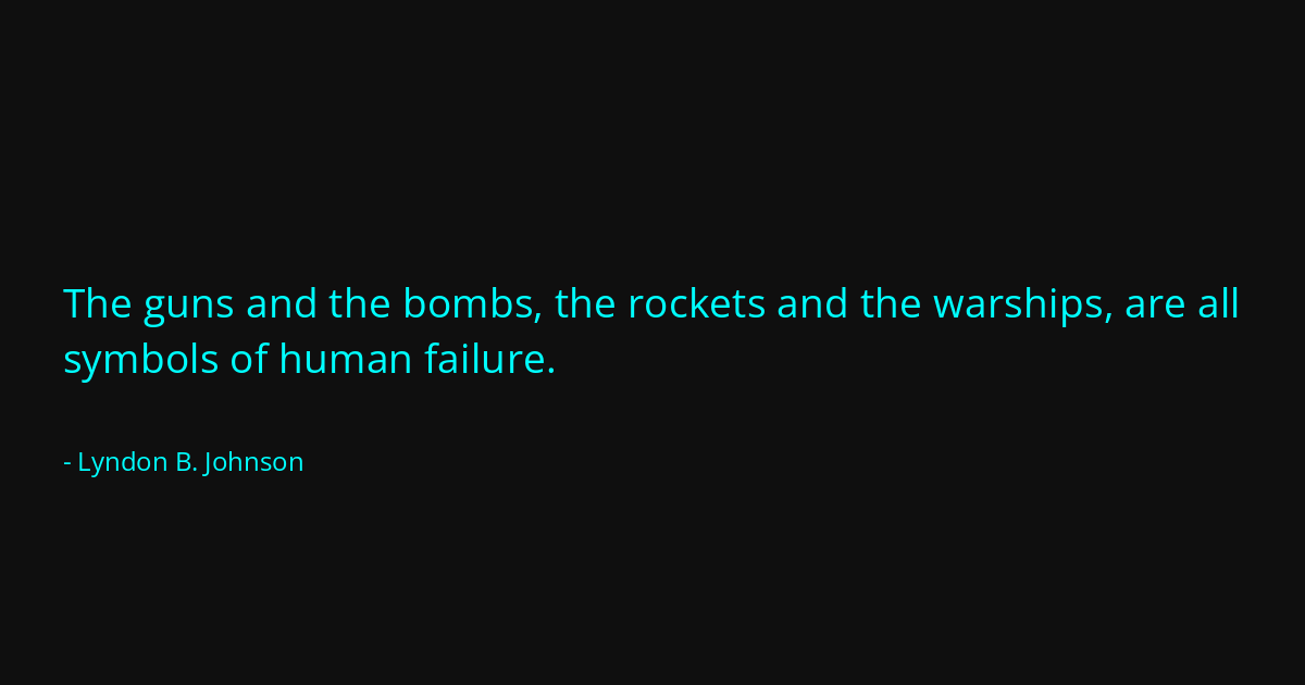Quote by Lyndon B. Johnson