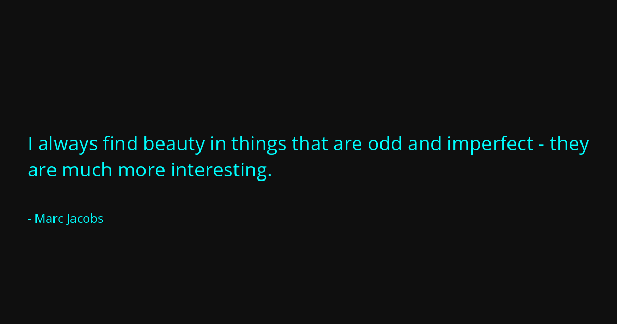 Quote by Marc Jacobs