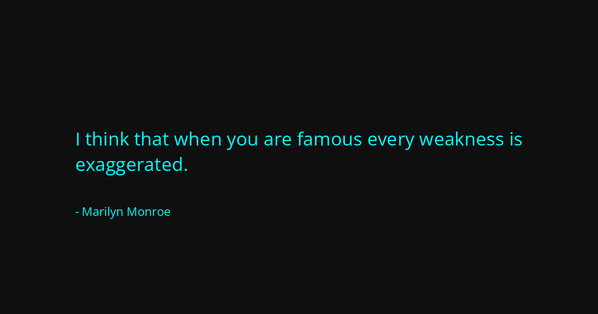 Quote by Marilyn Monroe