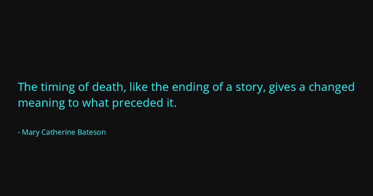 Quote by Mary Catherine Bateson