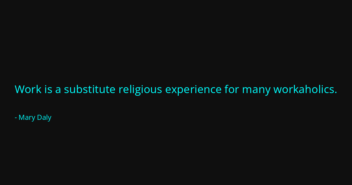 Quote by Mary Daly
