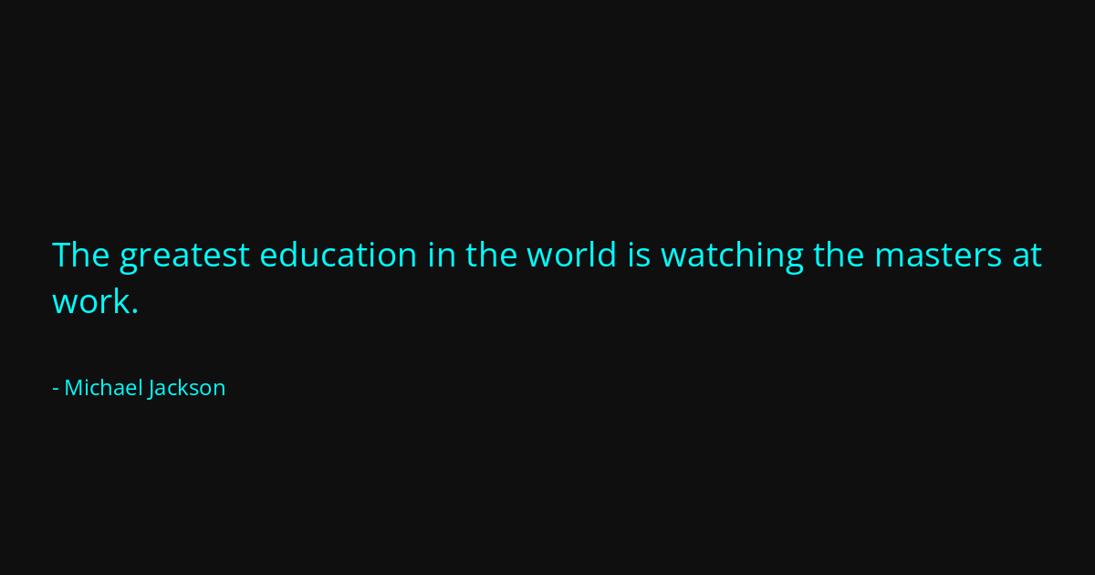 Quote by Michael Jackson