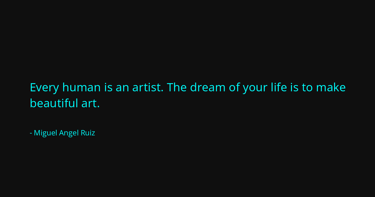 Quote by Miguel Angel Ruiz