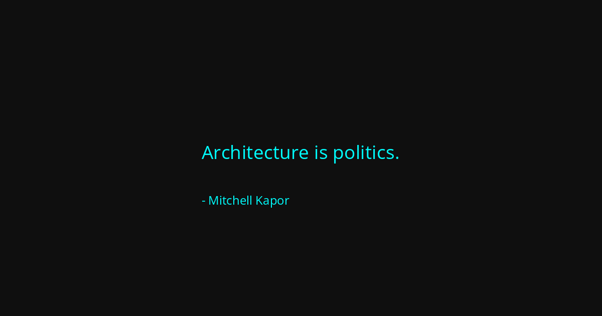Quote by Mitchell Kapor