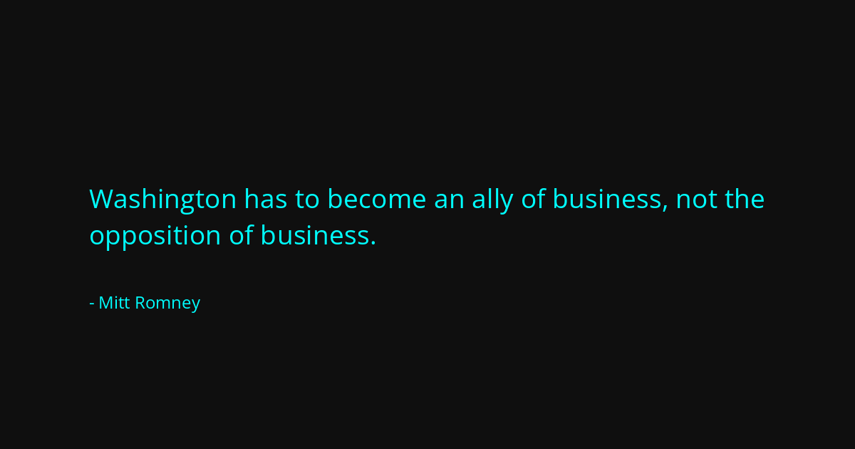 Quote by Mitt Romney
