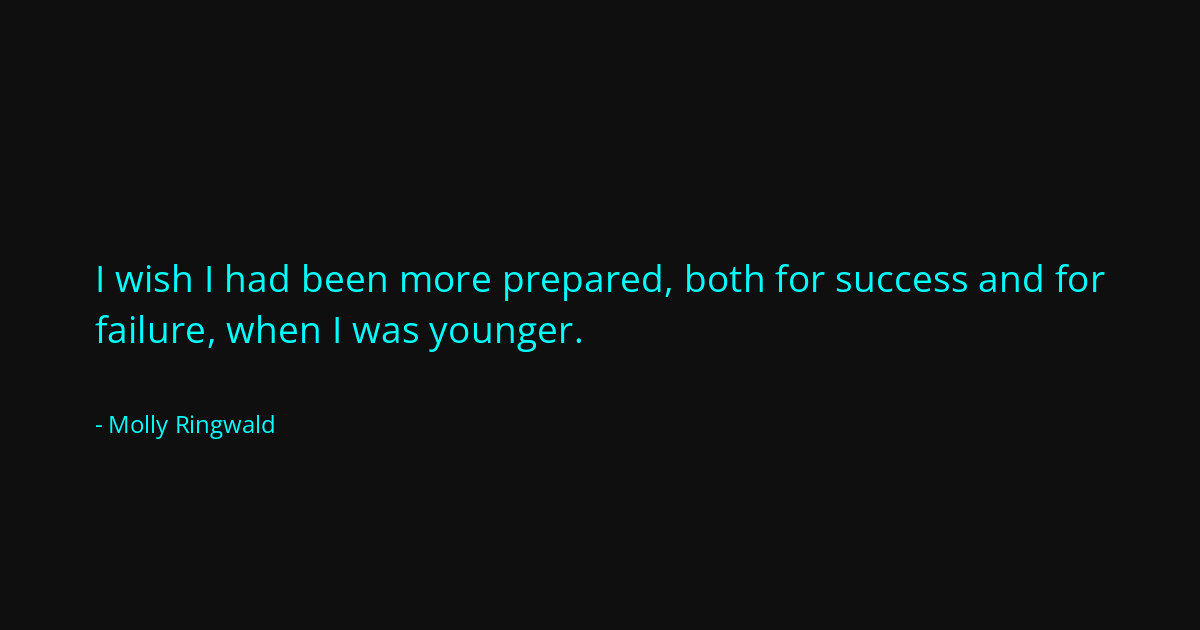 Quote by Molly Ringwald