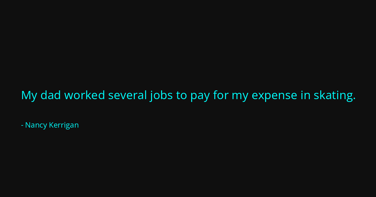 Quote by Nancy Kerrigan