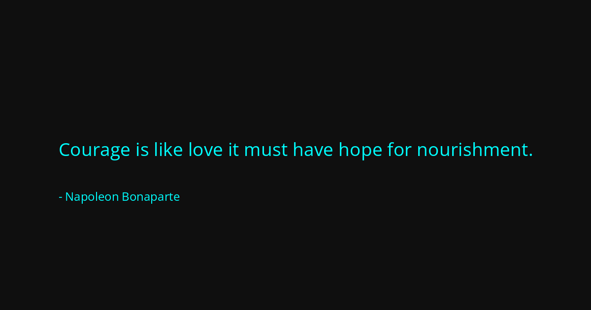 Quote by Napoleon Bonaparte