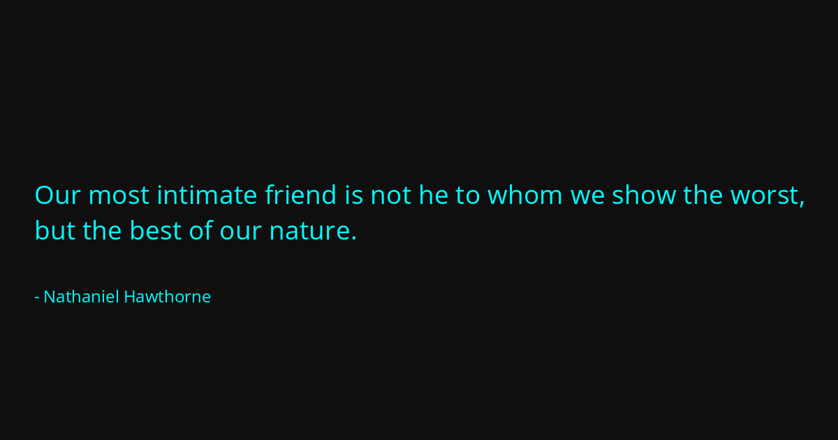 Quote by Nathaniel Hawthorne