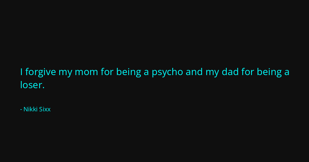 Quote by Nikki Sixx