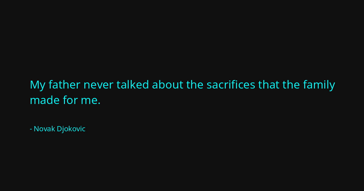 Quote by Novak Djokovic