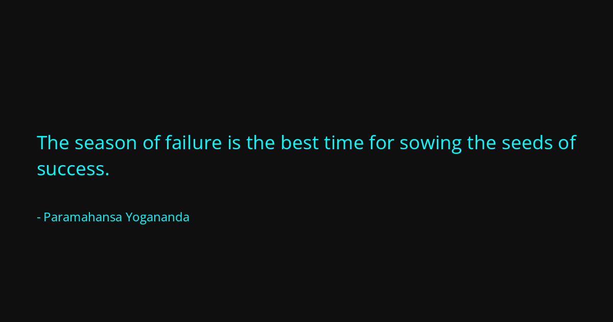 Quote by Paramahansa Yogananda