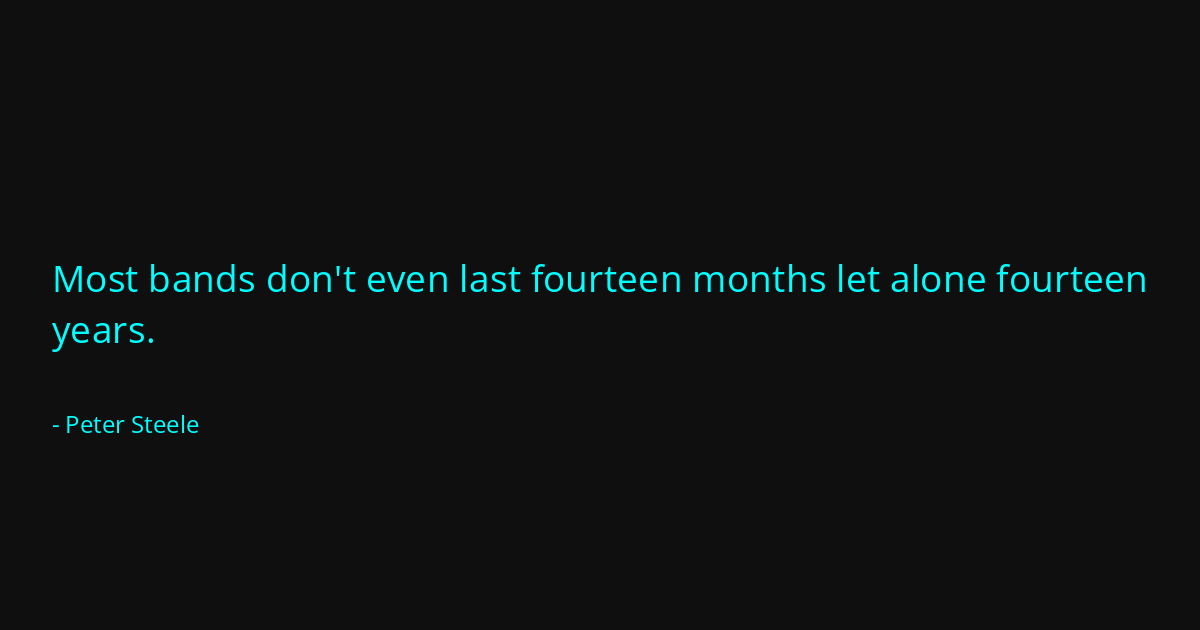 Quote by Peter Steele