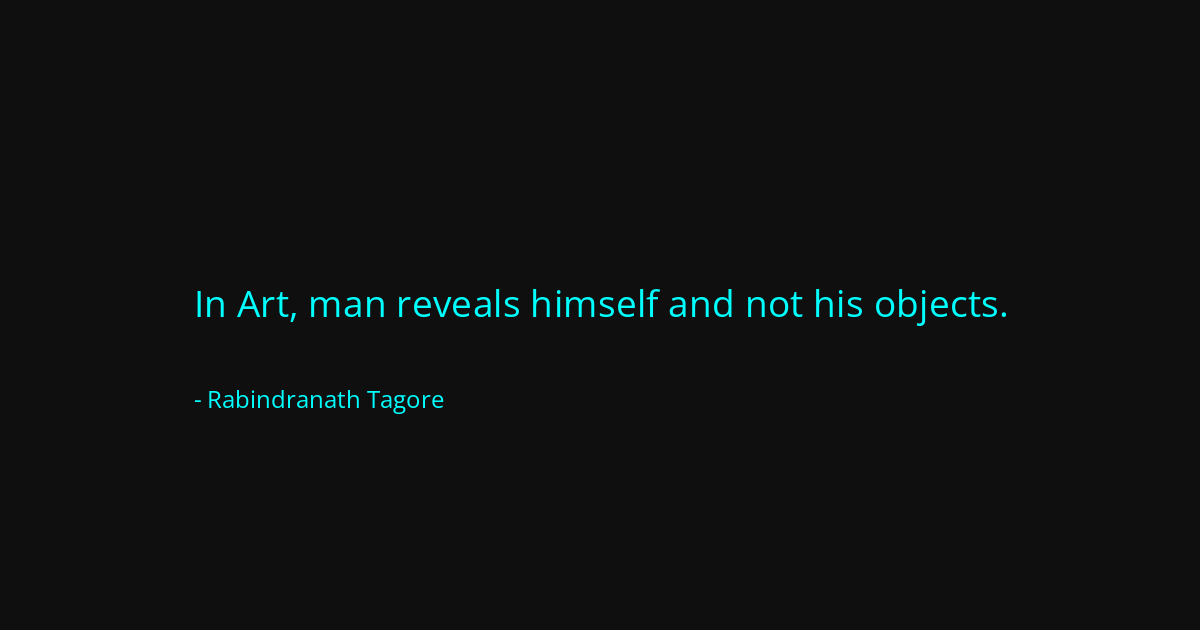 Quote by Rabindranath Tagore