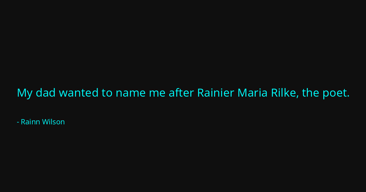 Quote by Rainn Wilson