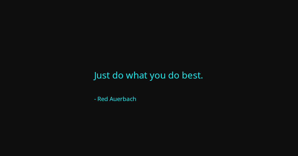 Quote by Red Auerbach