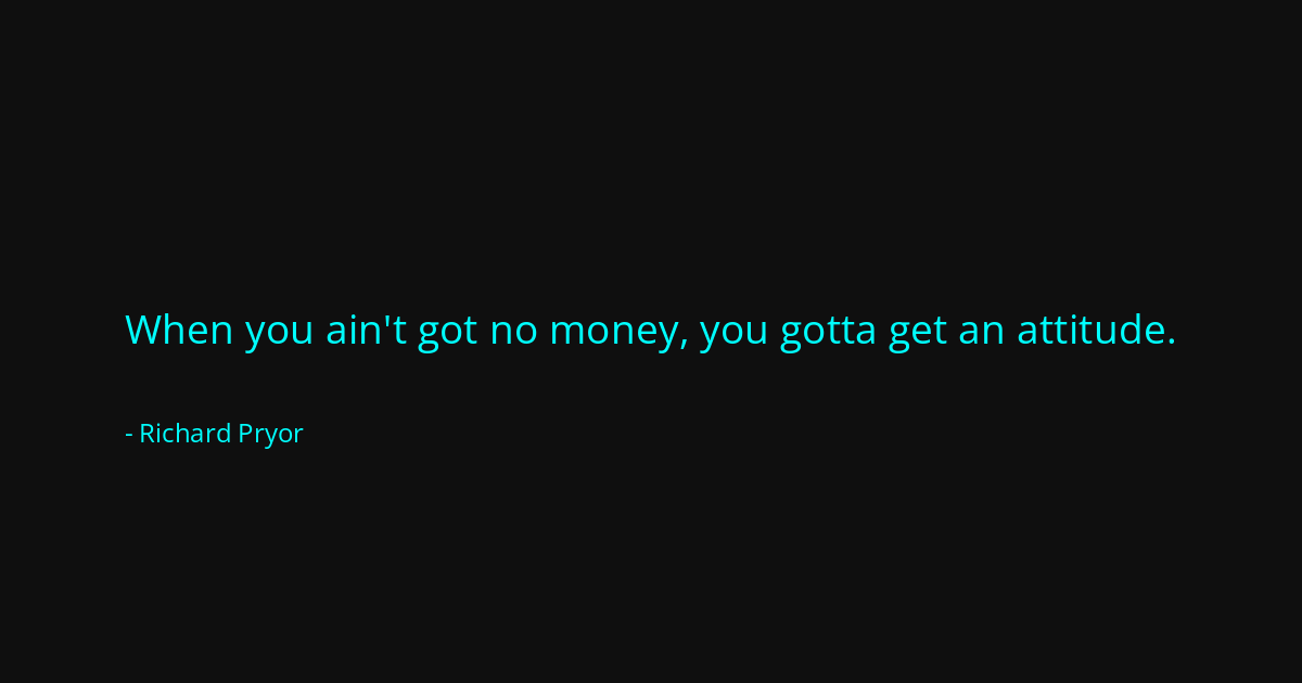 Quote by Richard Pryor