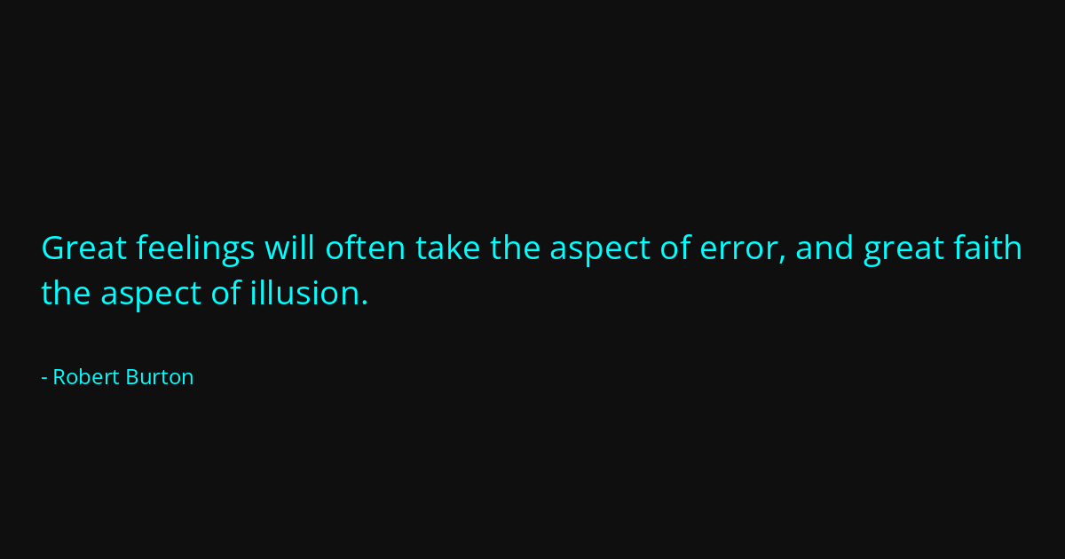 Quote by Robert Burton