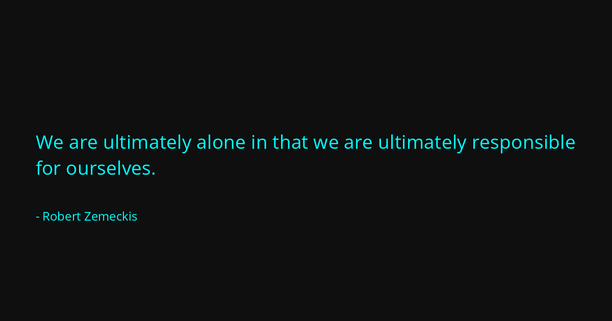 Quote by Robert Zemeckis