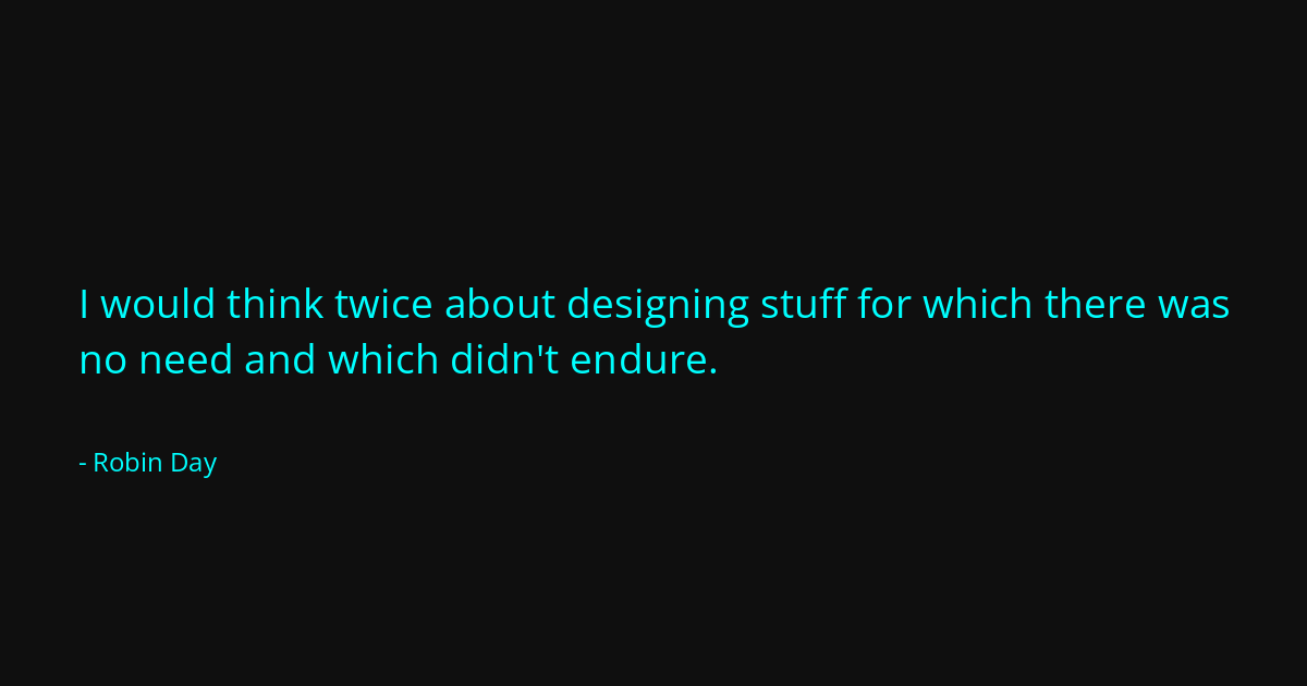 Quote by Robin Day