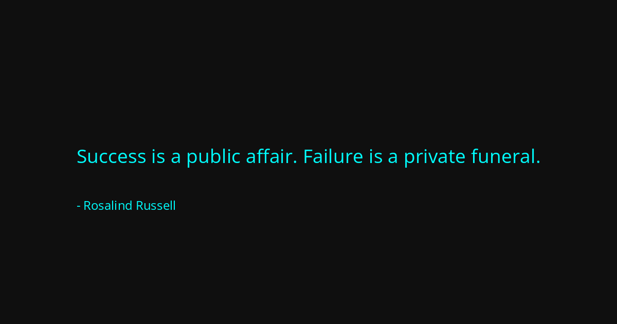 Quote by Rosalind Russell
