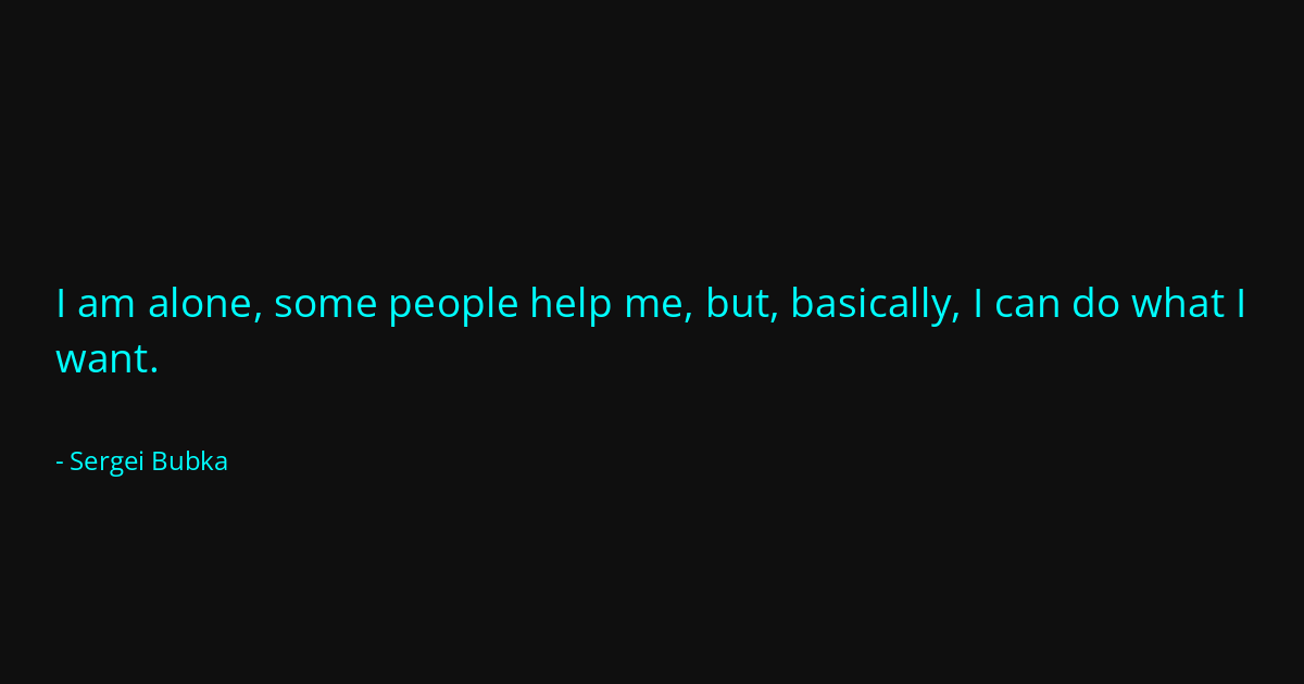 Quote by Sergei Bubka