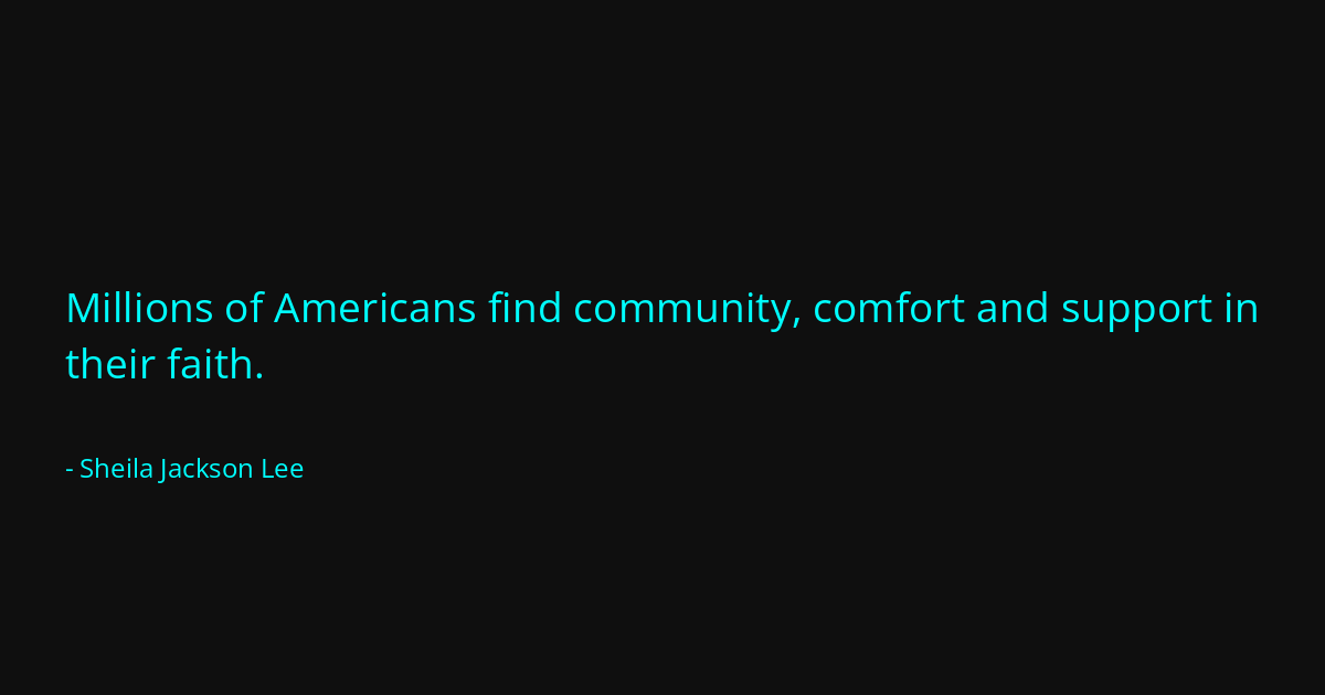 Quote by Sheila Jackson Lee