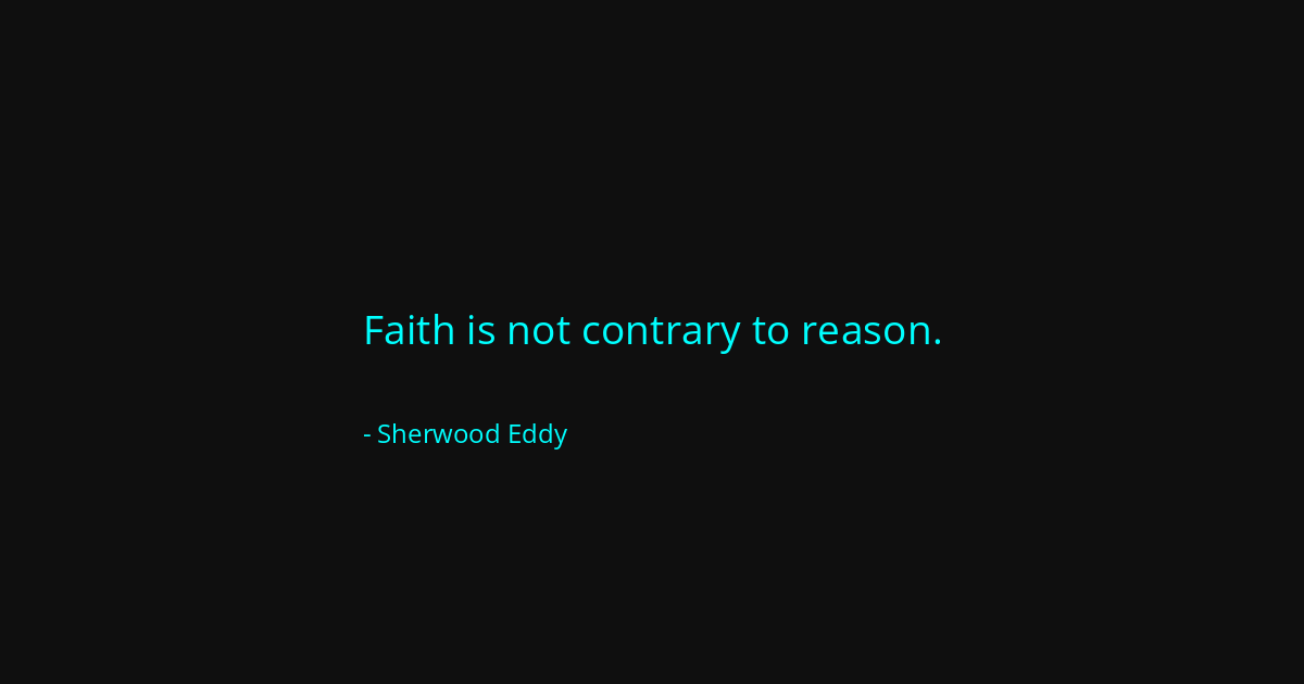 Quote by Sherwood Eddy