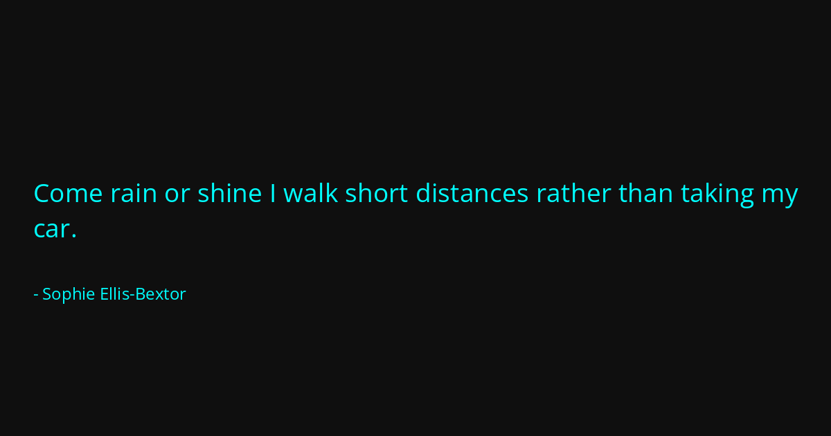 Quote by Sophie Ellis-Bextor