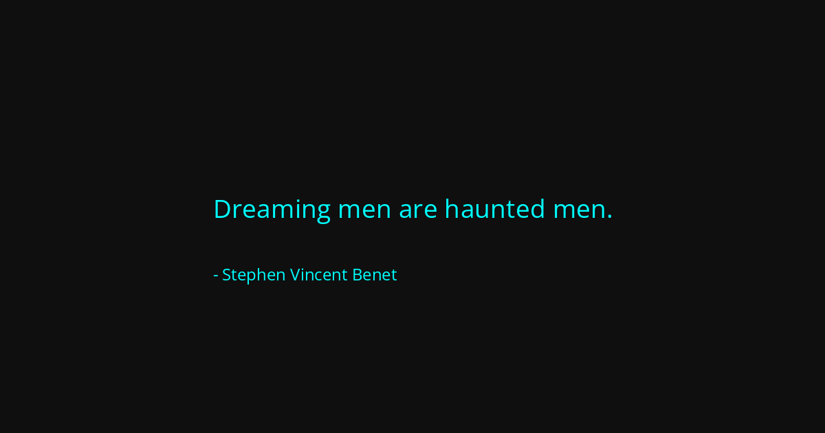 Quote by Stephen Vincent Benet