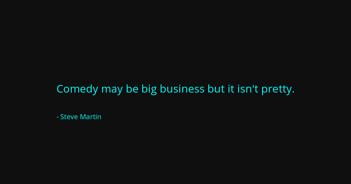 Quote by Steve Martin