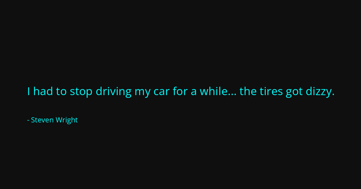 Quote by Steven Wright