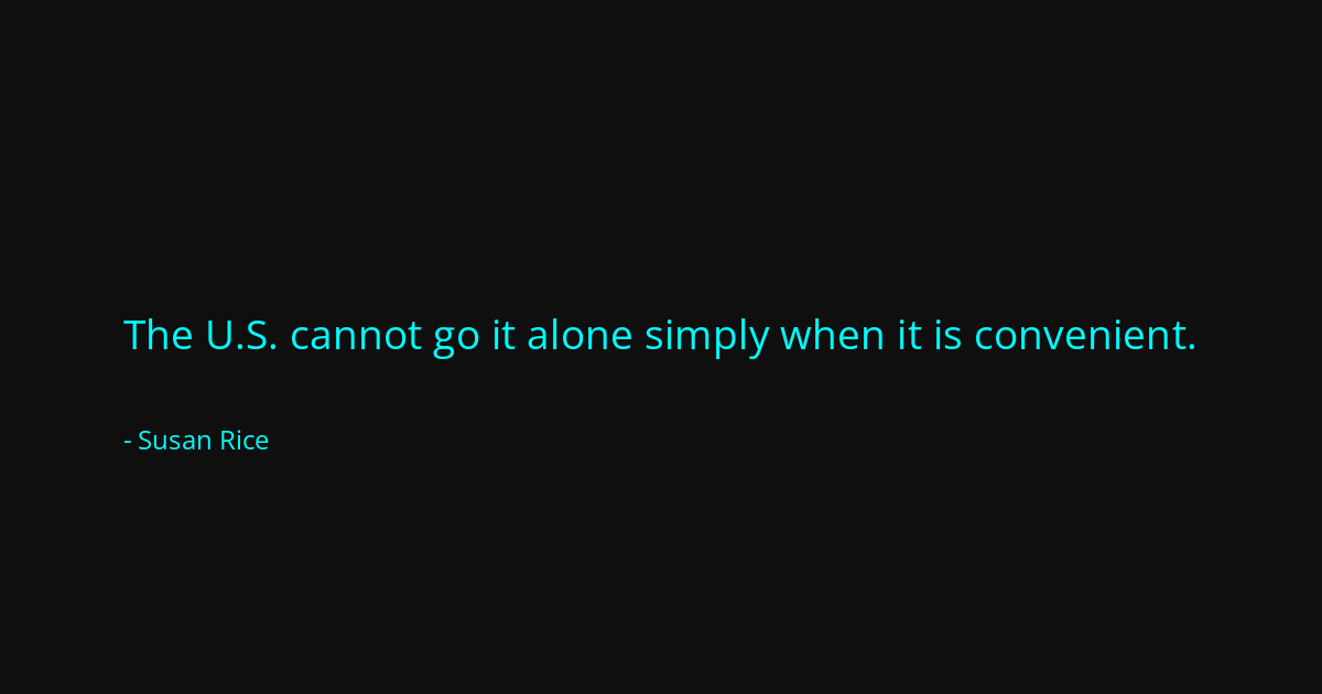 Quote by Susan Rice