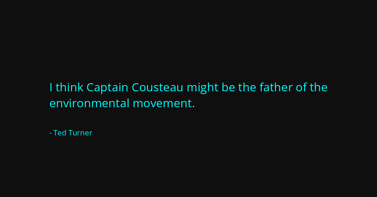 Quote by Ted Turner