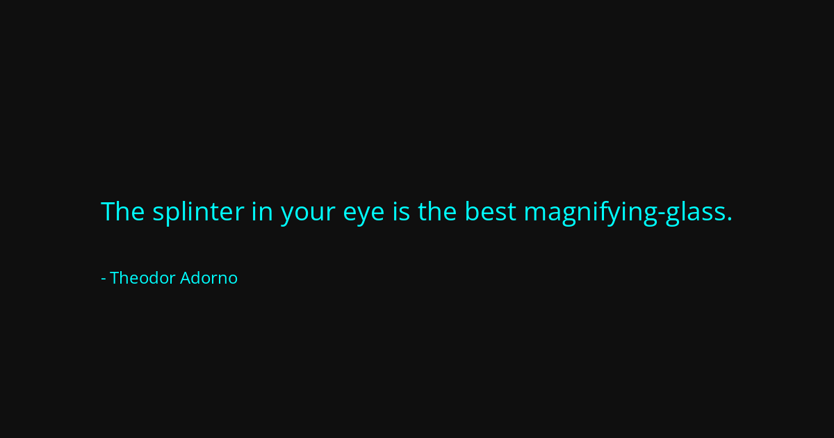 Quote by Theodor Adorno