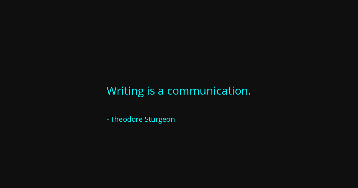 Quote by Theodore Sturgeon