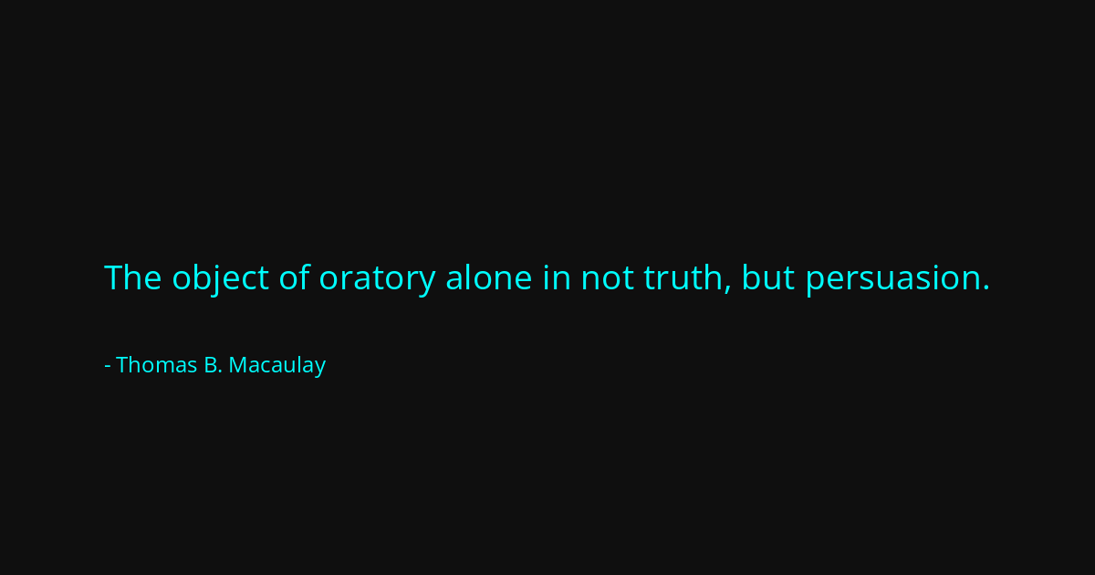 Quote by Thomas B. Macaulay